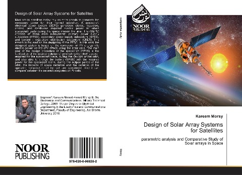 Design of Solar Array Systems for Satellites: parametric analysis and Comparative Study of Solar arrays in Space