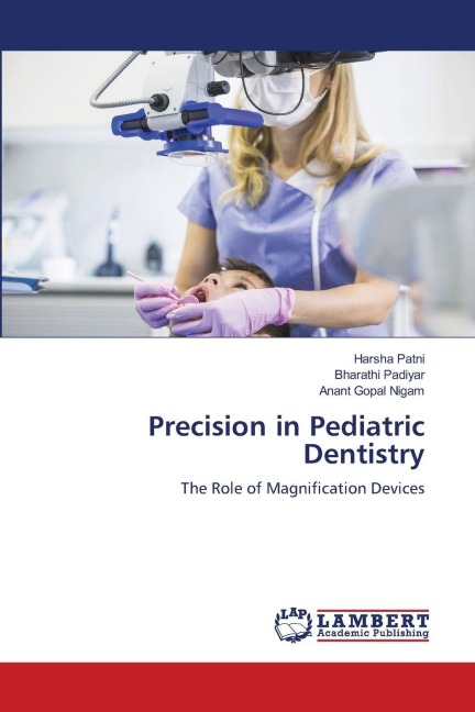 Precision in Pediatric Dentistry: The Role of Magnification Devices