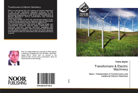 Transformers &amp; Electric Machinery: Basic Fundamental of Transformers and traditional Electric Machines