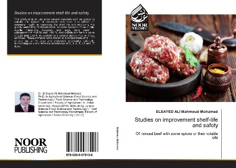 Studies on improvement shelf-life and safety: Of minced beef with some spices or their volatile oils