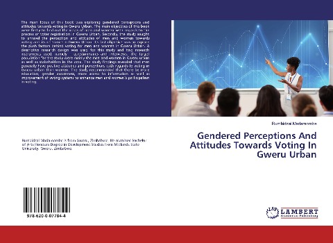 Gendered Perceptions And Attitudes Towards Voting In Gweru Urban