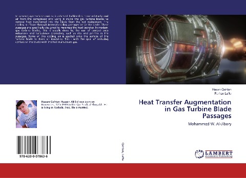 Heat Transfer Augmentation in Gas Turbine Blade Passages: Mohammed W. Al-Jibory