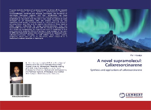 A novel supramolecul: Calixresorcinarene: Synthesis and applications of calixresorcinarene