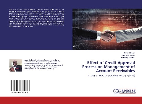 Effect of Credit Approval Process on Management of Account Receivables: A study of State Corporations in Kenya (2012)