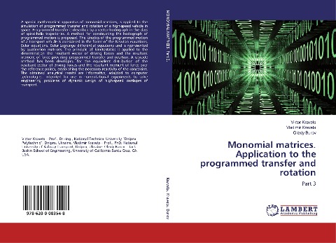Monomial matrices. Application to the programmed transfer and rotation: Part 3