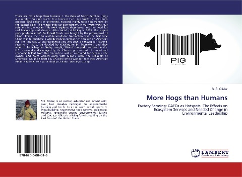 More Hogs than Humans: Factory Farming: CAFOs as Hotspots -The Effects on Ecosystem Services and Needed Change in Environmental Leadership