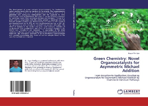 Green Chemistry: Novel Organocatalysts for Asymmetric Michael Addition: From Inception to Application: Developing Organocatalyts for Asymmetric Michael Addition by Enamine & Imminum Pathways