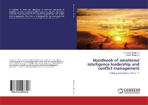 Handbook of emotional intelligence leadership and conflict management: Making workplace a bliss!!!!