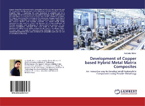 Development of Copper based Hybrid Metal Matrix Composites: An Innovative way to Develop Small Automobile Components using Powder Metallurgy