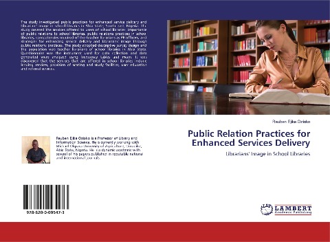 Public Relation Practices for Enhanced Services Delivery: Librarians Image in School Libraries