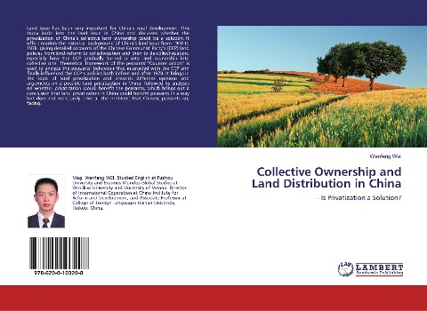 Collective Ownership and Land Distribution in China: - Is Privatization a Solution?
