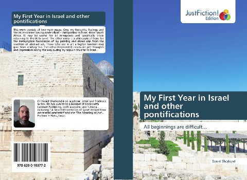 My First Year in Israel and other pontifications: All beginnings are difficult...