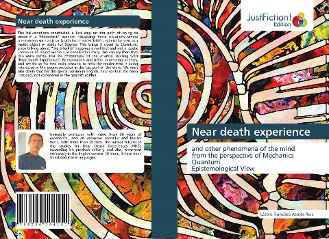 Near death experience: and other phenomena of the mindfrom the perspective of Mechanics QuantumEpistemological View