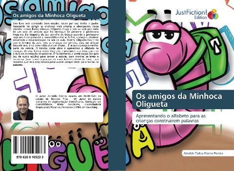 Os amigos da Minhoca Oligueta: Apresentando o alfabeto para as crianças construírem palavras
