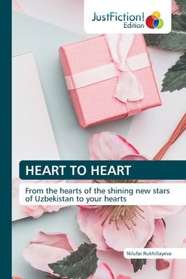 HEART TO HEART: From the hearts of the shining new stars of Uzbekistan to your hearts