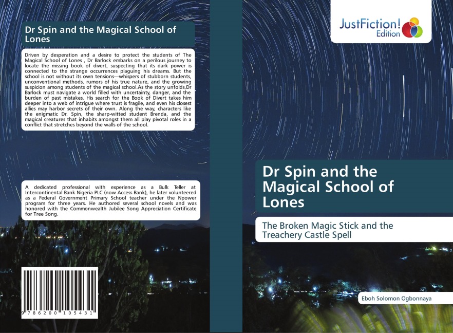 Dr Spin and the Magical School of Lones: The Broken Magic Stick and the Treachery Castle Spell