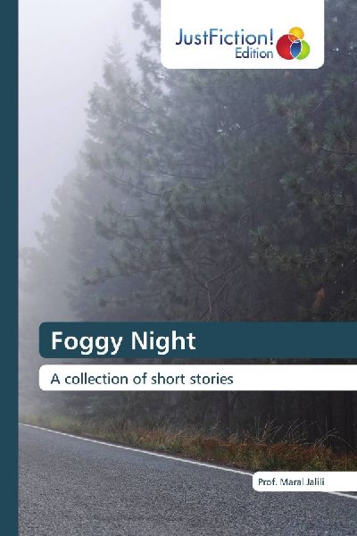 Foggy Night: A collection of short stories