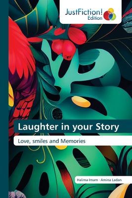 Laughter in your Story: Love, smiles and Memories