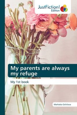 My parents are always my refuge: My 1st book