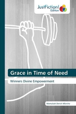 Grace in Time of Need: Winners Divine Empowerment