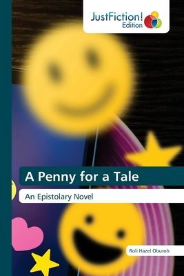 A Penny for a Tale: An Epistolary Novel