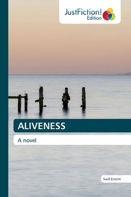 ALIVENESS: A novel