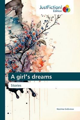 A girl¿s dreams: Stories