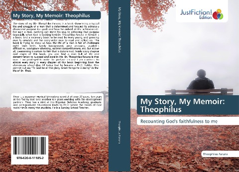 My Story, My Memoir: Theophilus: Recounting Gods faithfulness to me