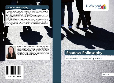 Shadow Philosophy: A collection of poems of Qun Kuai