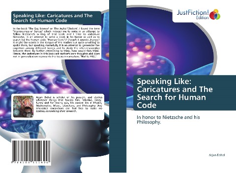 Speaking Like: Caricatures and The Search for Human Code: In honor to Nietzsche and his Philosophy.