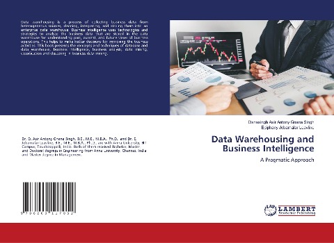 Data Warehousing and Business Intelligence: A Pragmatic Approach