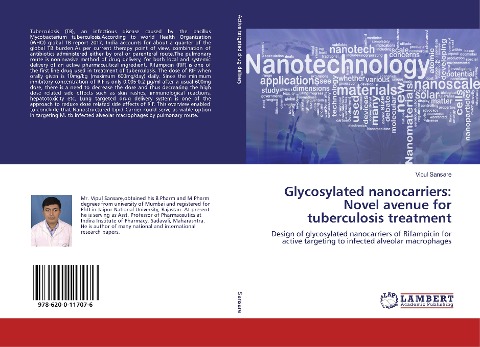 Glycosylated nanocarriers: Novel avenue for tuberculosis treatment: Design of glycosylated nanocarriers of Rifampicin for active targeting to infected alveolar macrophages