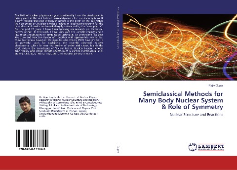 Semiclassical Methods for Many Body Nuclear System & Role of Symmetry: Nuclear Structure and Reactions