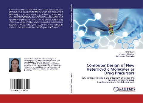 Computer Design of New Heterocyclic Molecules as Drug Precursors: New candidate drugs in the treatment of cancer and microbial infections using bioinformatics and biostatistics tools