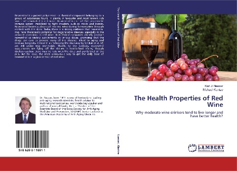 The Health Properties of Red Wine: Why moderate wine drinkers tend to live longer and have better health?