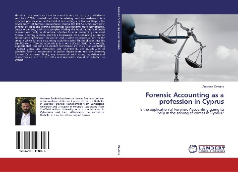 Forensic Accounting as a profession in Cyprus: Is the application of Forensic Accounting going to help in the solving of crimes in Cyprus?