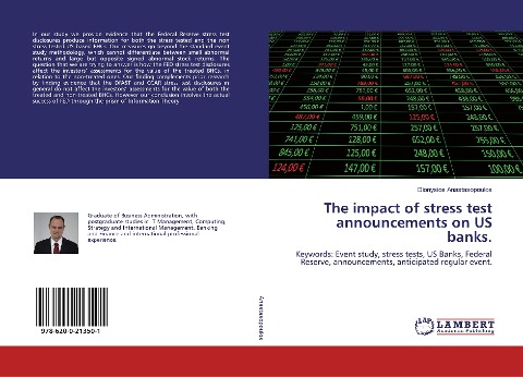 The impact of stress test announcements on US banks.: Keywords: Event study, stress tests, US Banks, Federal Reserve, announcements, anticipated regular event.