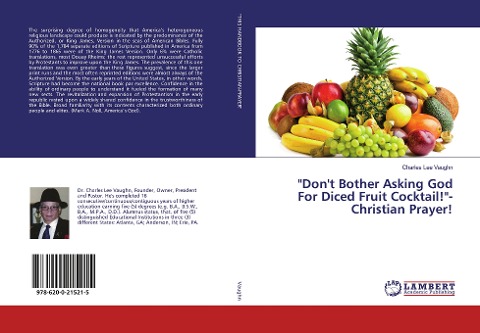 Dont Bother Asking God For Diced Fruit Cocktail!-Christian Prayer!