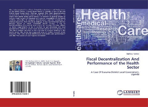 Fiscal Decentralization And Performance of the Health Sector: A Case Of Buvuma District Local Government, Uganda