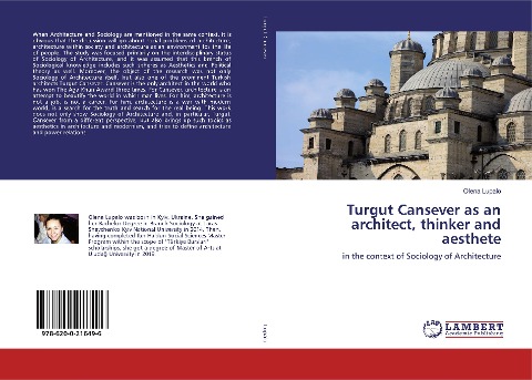 Turgut Cansever as an architect, thinker and aesthete: in the context of Sociology of Architecture