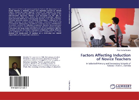 Factors Affecting Induction of Novice Teachers: In Selected Primary and Secondary Schools of Solwezi District, Zambia