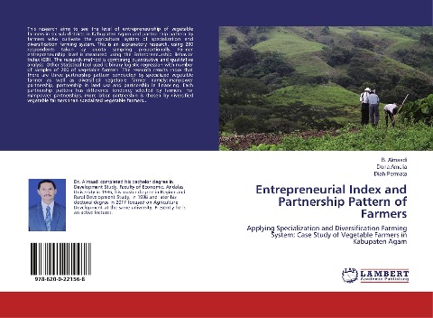Entrepreneurial Index and Partnership Pattern of Farmers: Applying Specialization and Diversification Farming System: Case Study of Vegetable Farmers in Kabupaten Agam