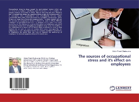 The sources of occupational stress and its effect on employees