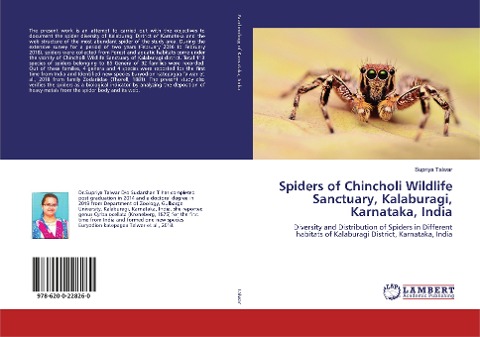 Spiders of Chincholi Wildlife Sanctuary, Kalaburagi, Karnataka, India: Diversity and Distribution of Spiders in Different habitats of Kalaburagi District, Karnataka, India