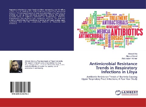 Antimicrobial Resistance Trends in Respiratory Infections in Libya: Antibiotic Resistance Trends of Bacteria Causing Upper Respiratory Tract Infections; A Four Year Study