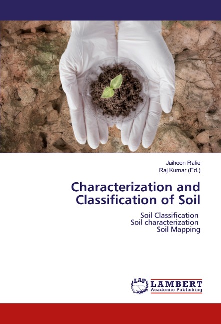 Characterization and Classification of Soil: Soil Classification Soil characterization Soil Mapping