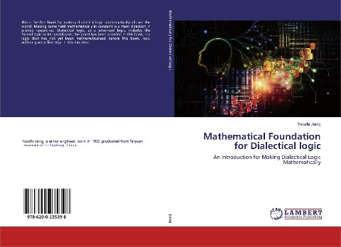Mathematical Foundation for Dialectical logic: An Introduction for Making Dialectical Logic Mathematically