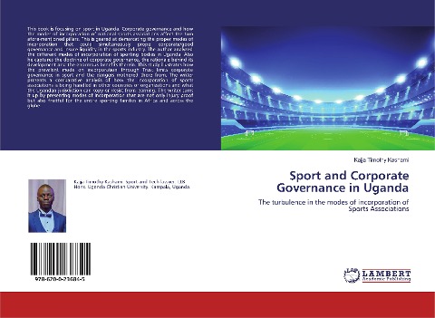 Sport and Corporate Governance in Uganda: The turbulence in the modes of incorporation of Sports Associations