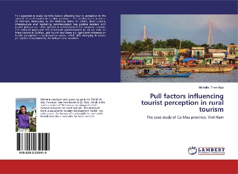 Pull factors influencing tourist perception in rural tourism: The case study of Ca Mau province, Viet Nam