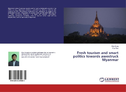Fresh Tourism and Smart Politics Towards Awestruck Myanmar